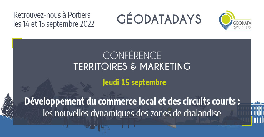 GeoDataDays 2022 - Conférence Territoires & Marketing